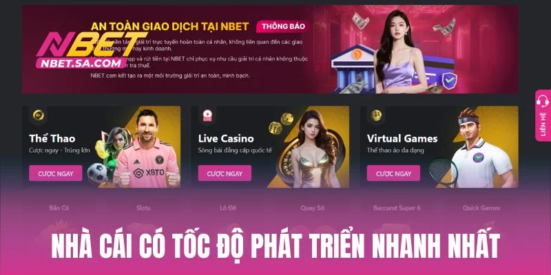 NBET là nhà cái có tốc độ phát triển nhanh nhất